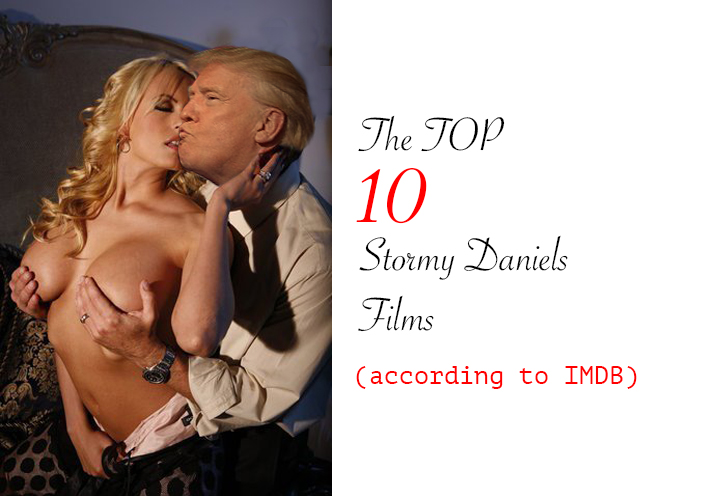 10 Best Stormy Daniels Movies to Erect Your Washington Monument