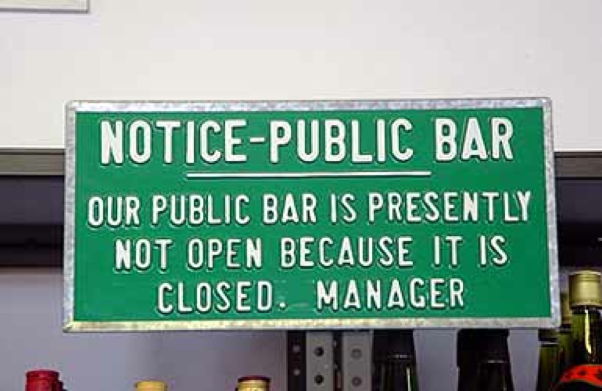 funny signs in philippines - NoticePublic Bar Our Public Bar Is Presently Not Open Because It Is Closed. Manager
