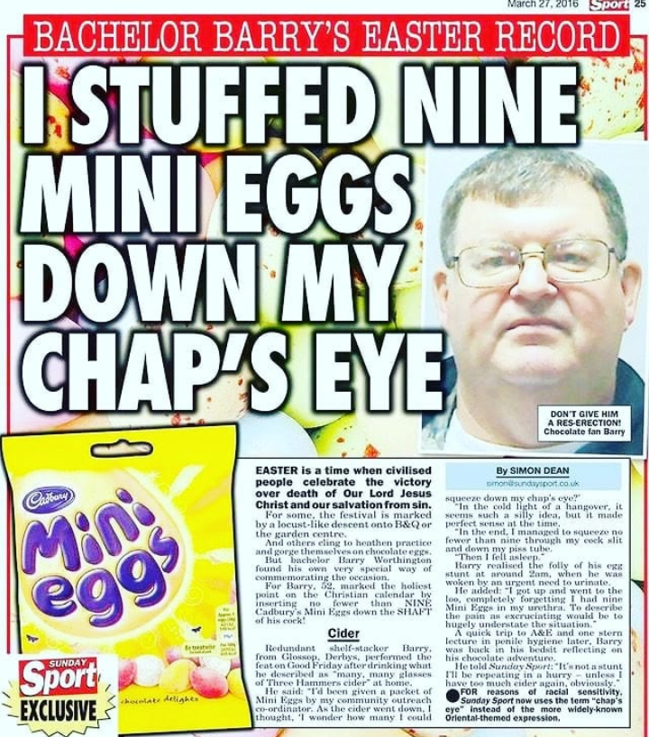 sunday sport best headlines - 2016 Spots Bachelor Barry'S Easter Record I Stuffed Nine Mini Eggs Down My Chaps Eye By Simon Dean Easter is a time when civilised people celebrate the victory over death of Our Lord Jesus Christ and our salvation from sin Pa