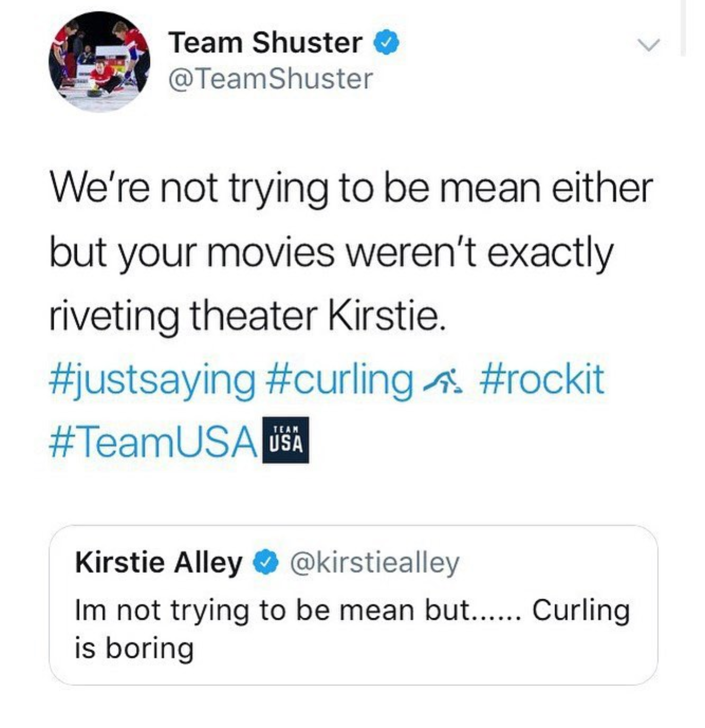 high expectations funny - Team Shuster We're not trying to be mean either but your movies weren't exactly riveting theater Kirstie. Usa Kirstie Alley Im not trying to be mean but...... Curling is boring
