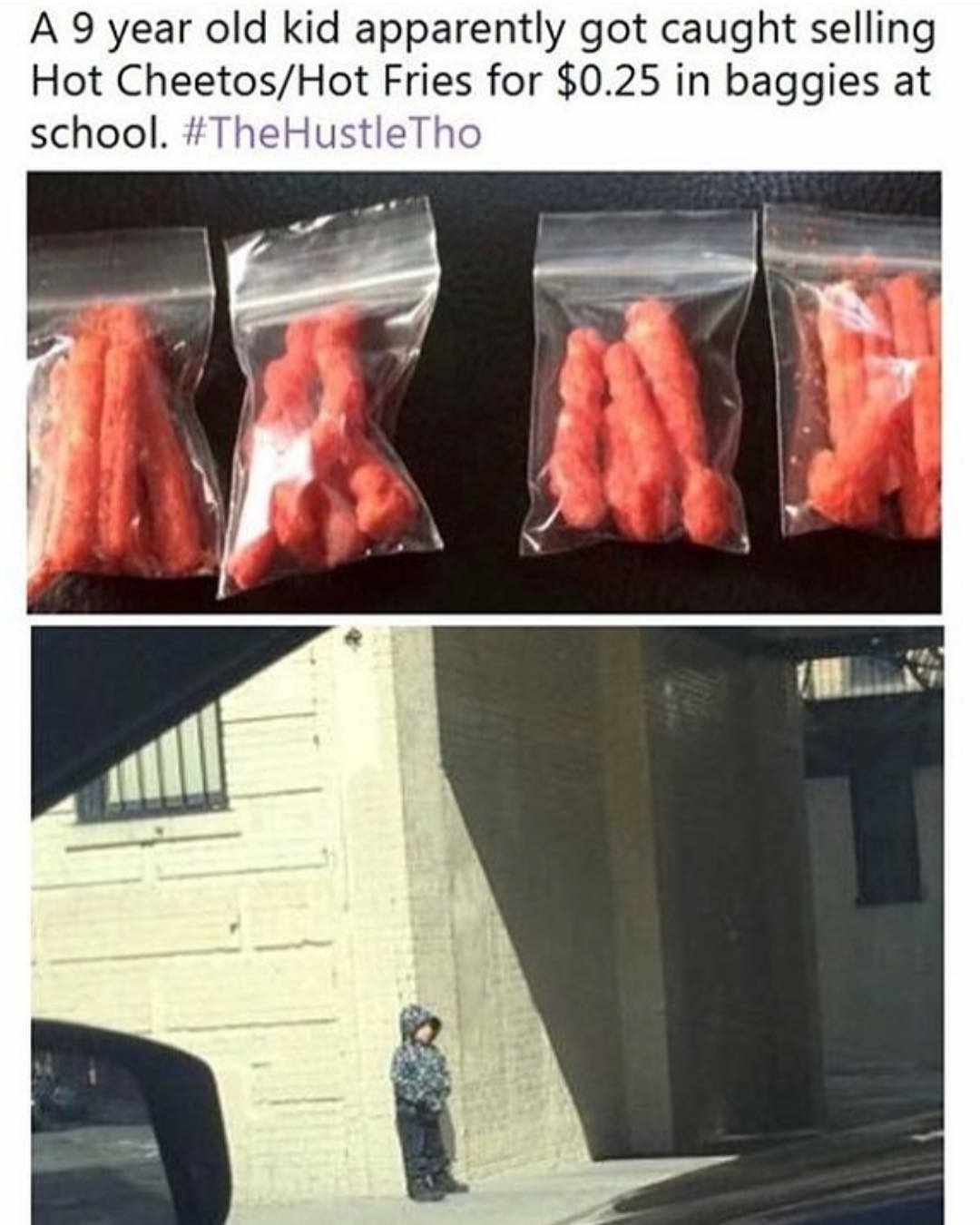 kid selling cheetos - A 9 year old kid apparently got caught selling Hot CheetosHot Fries for $0.25 in baggies at school. Tho