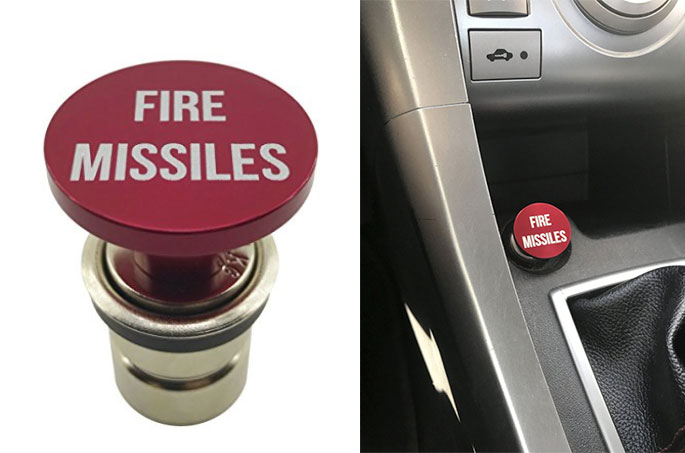 This "Fire Missiles" cigarette car lighter will set you back about <a href="https://amzn.to/2Htjac2">$15 on Amazon</a>. 