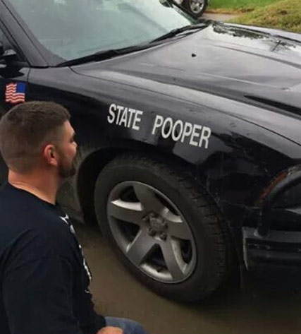 Someone changed the state trooper to read state pooper