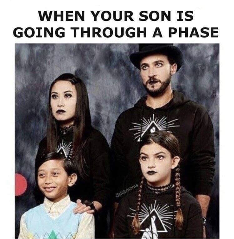 your son is going through a phase meme - When Your Son Is Going Through A Phase conoms