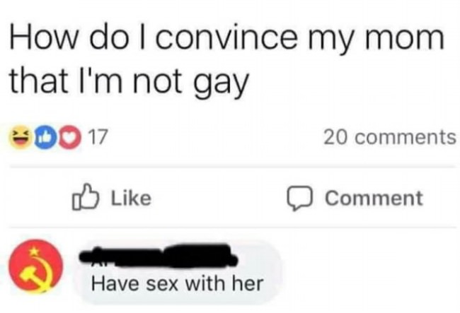 my mom not gay - How do I convince my mom that I'm not gay Do 17 20 Comment Have sex with her