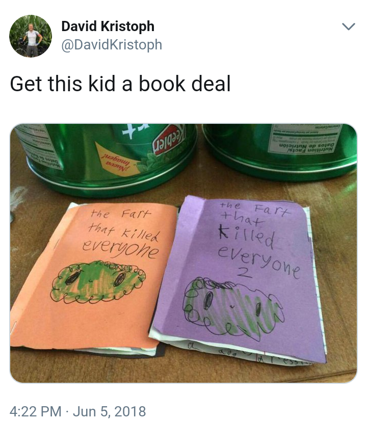 fart that killed everyone - David Kristoph Kristoph Get this kid a book deal the that Fart that killed everyone Killed everyone