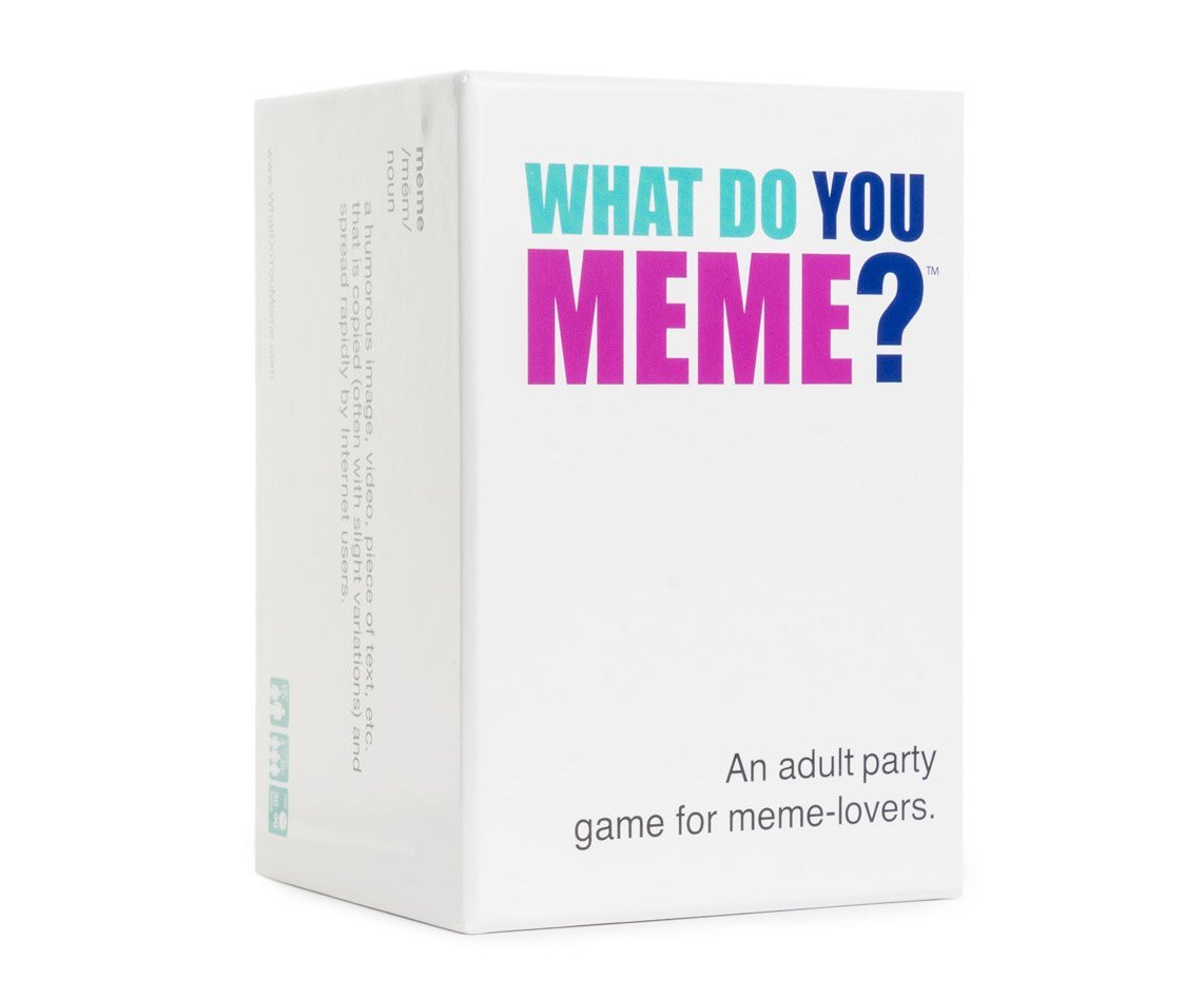 do you meme - What Do You Meme? An adult party game for memelovers. meme mem a humorous image video piece of text. etc. that is copied often with slight Variations and spread rapidly by internet users