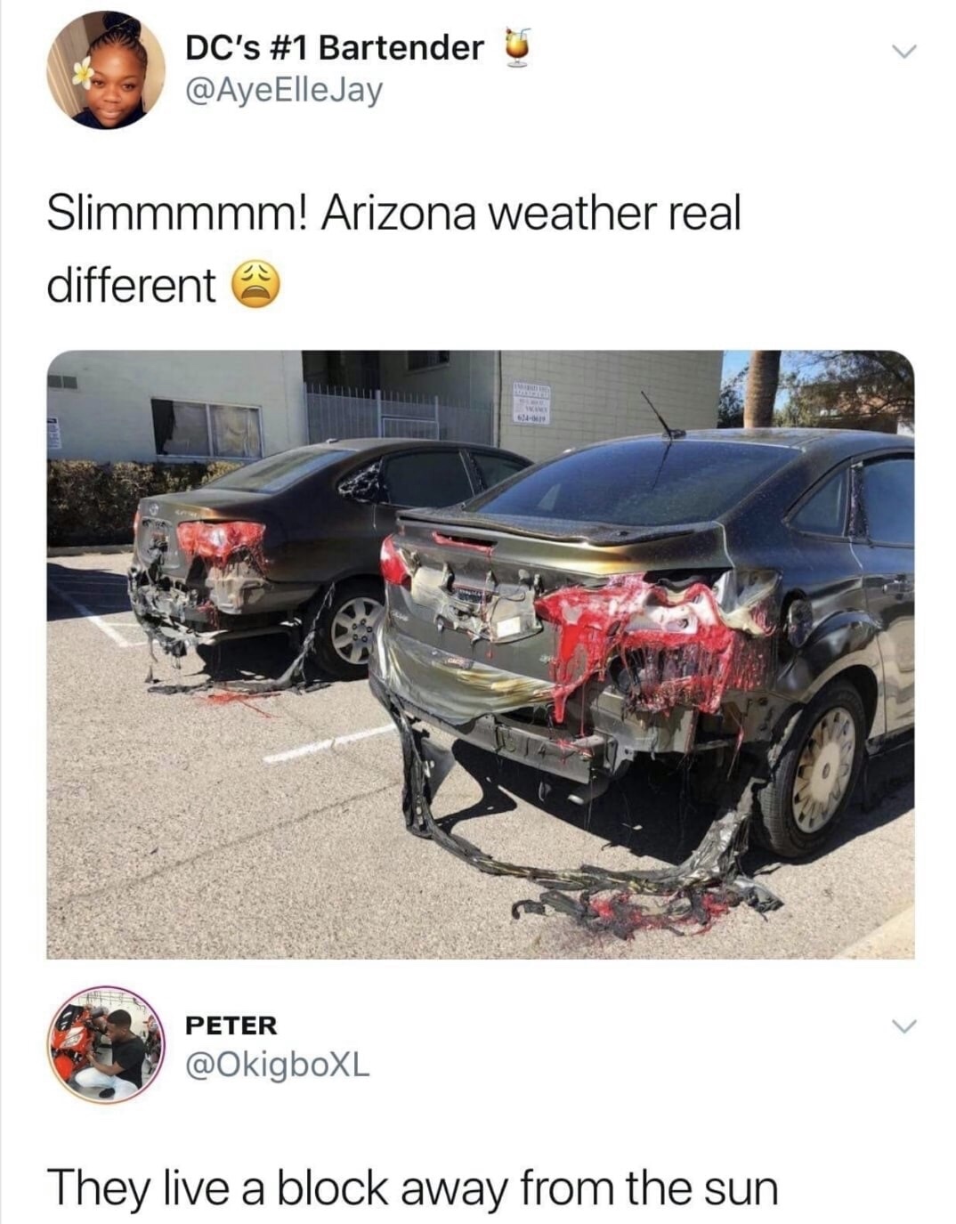 cars melting in kuwait - Dc's Bartender U Jay Slimmmmm! Arizona weather real different Peter They live a block away from the sun