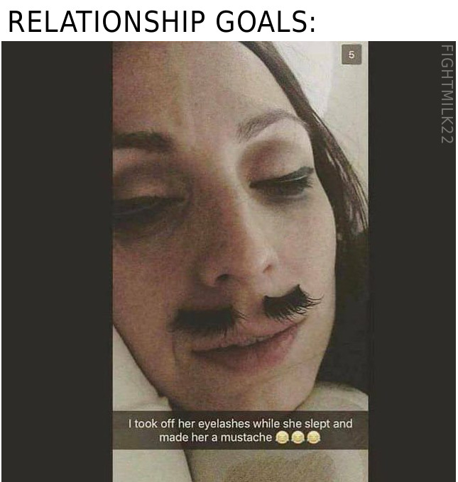 relationship goals meme with man who put mustache on the girl using her eye liner
