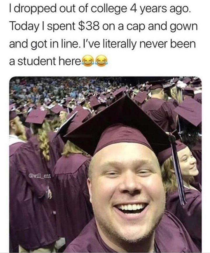 jaron myers graduation - I dropped out of college 4 years ago. Today I spent $38 on a cap and gown and got in line. I've literally never been a student herese willent