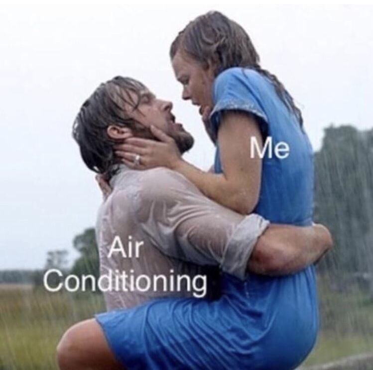 meme stream - ryan gosling the notebook - Me Air Conditioning