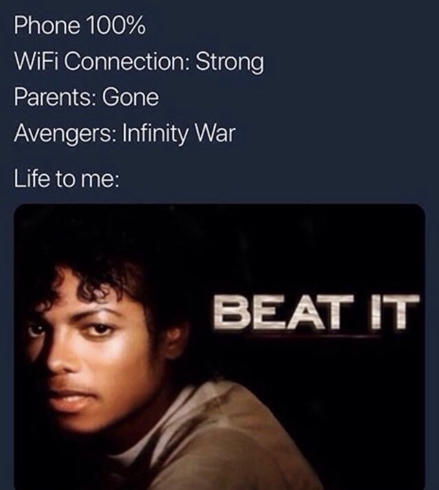 meme stream - album cover - Phone 100% WiFi Connection Strong Parents Gone Avengers Infinity War Life to me Beat It