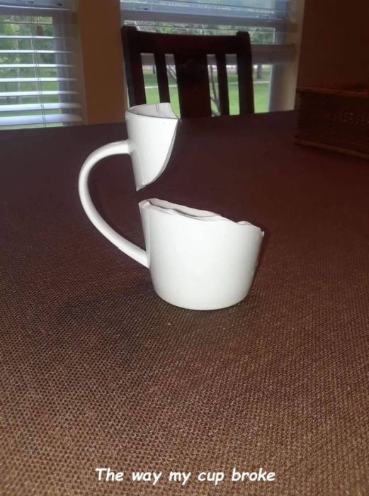 broken mug - Fff The way my cup broke