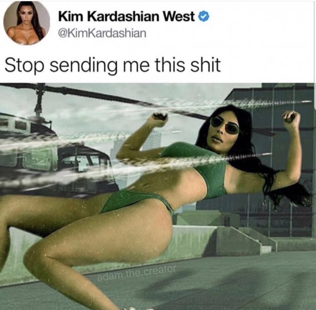 memes - kim kardashian meme - Kim Kardashian West Stop sending me this shit adam.the creator