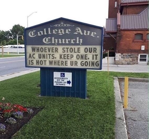 memes - local church had their ac stolen - adta College Aur Church Whoever Stole Our Ac Units. Keep One, It Is Hot Where Ur Going Accessibility Off The Parking Lot Entrance