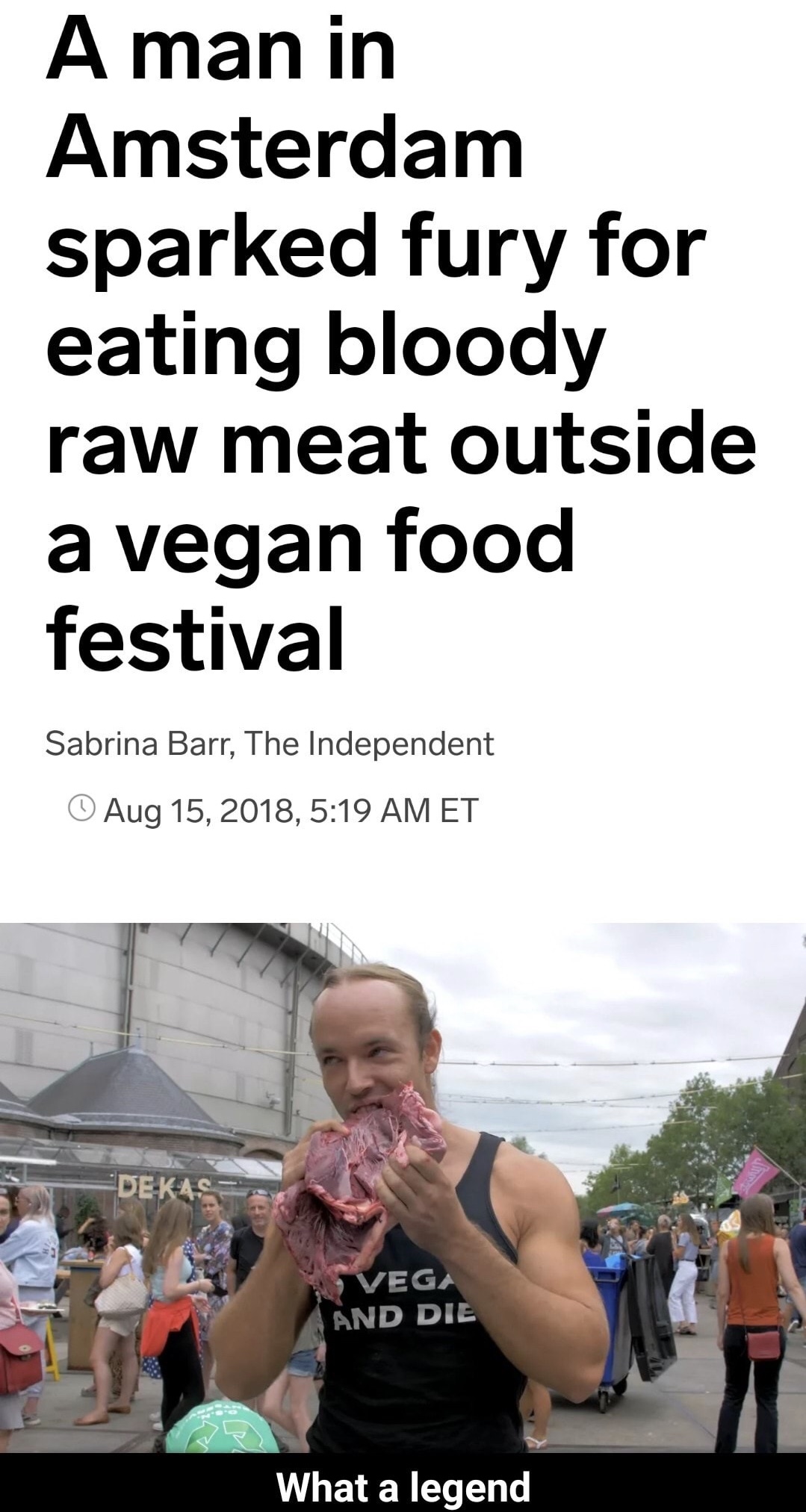 Man in amsterdam sparked fury for eating bloody raw meat outside Vegan festival