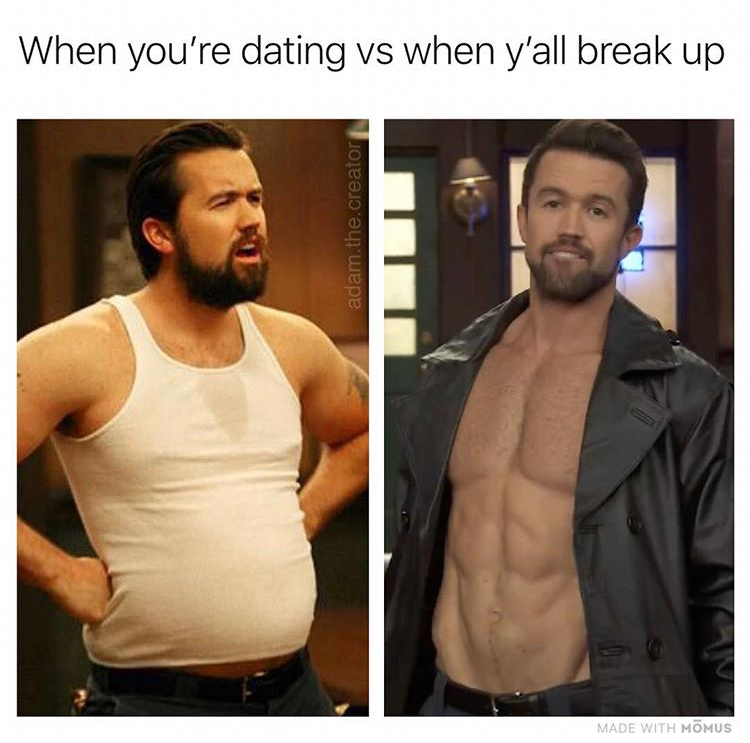 Always Sunny in Philadelphia meme about Mac fat and then in shape with caption on how it is when you are dating vs break up