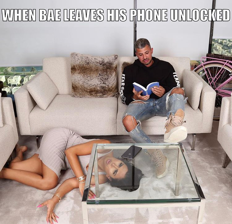 meme about when bae leaves his phone unlocked