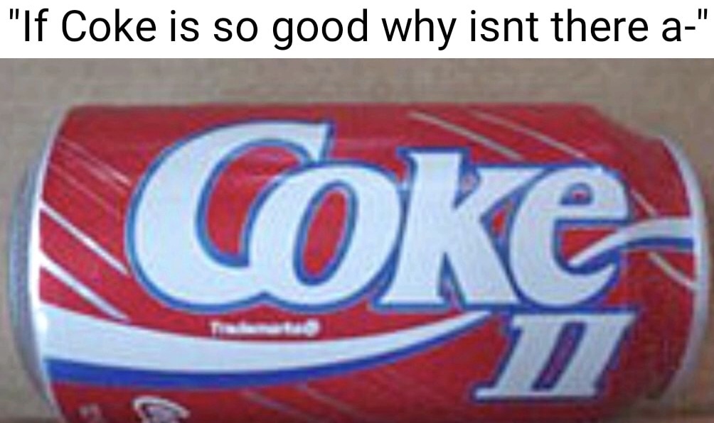 coke two meme