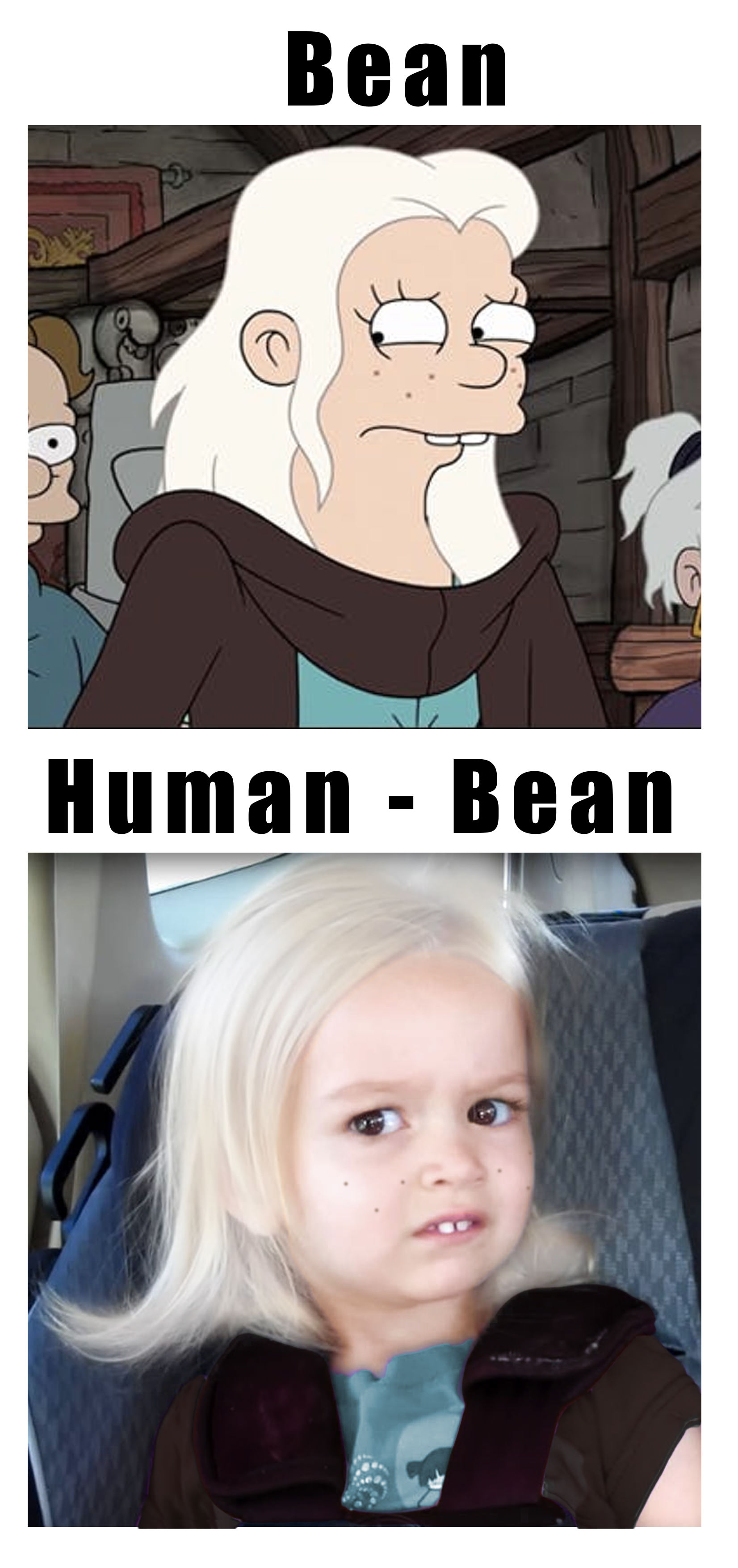 memes - disenchantment bean meme - Bean Human Bean Human Bean