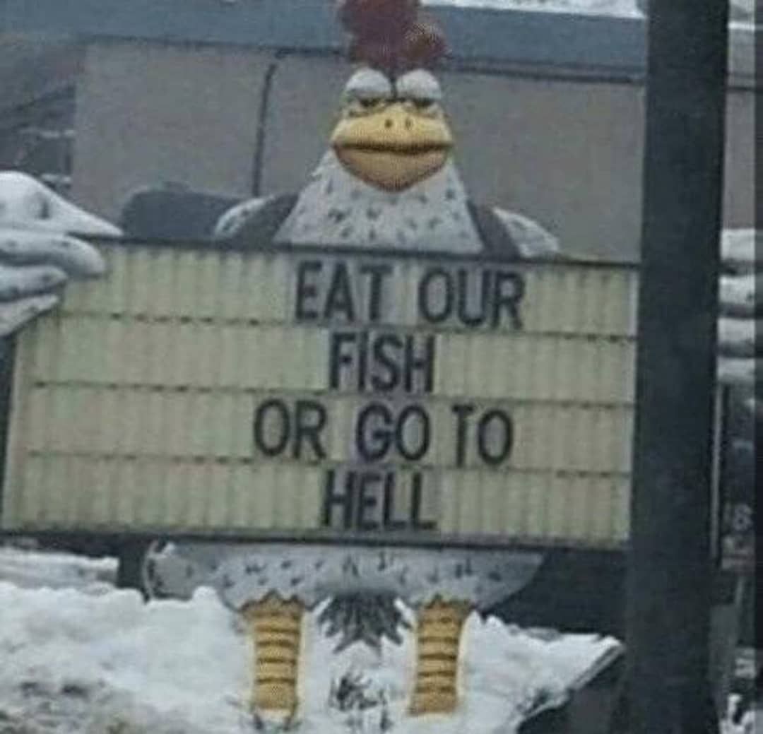 eat fish or go to hell - Eat Our Fish Or Go To Helli