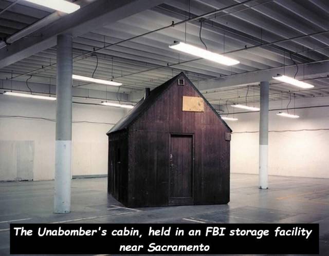 unabomber cabin - The Unabomber's cabin, held in an Fbi storage facility near Sacramento