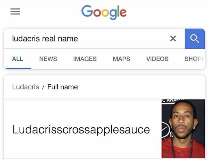Google search for Ludacris' real name with the result 'ludacrisscrossapplesauce'