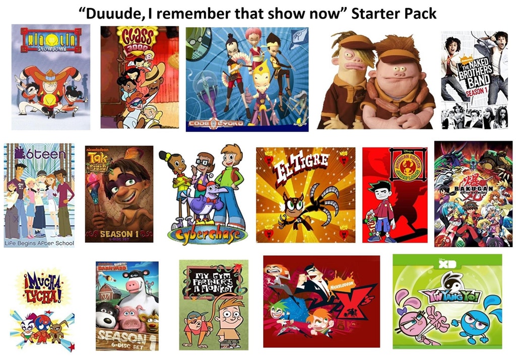 starter packs - dead memes starter pack - "Duuude, I remember that show now Starter Pack TQiO Quio Stowdown The Naked Brothers Band Season 1 Code Olyon teenit Gre es Aku Gan my Season 1 Season 129 Gberchio Life Begins After School Y Gyv Partner'S Amonkey 