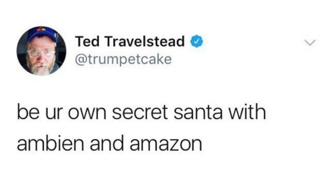amazon and ambien - Ted Travelstead be ur own secret santa with ambien and amazon