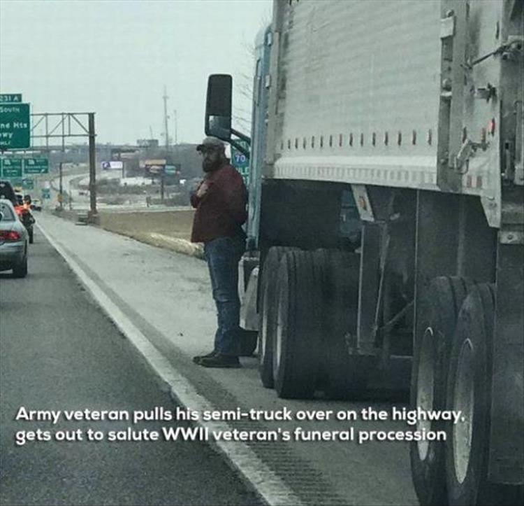heartwarming funeral procession pulling over - 331A Sot Ene Wy Itteet Army veteran pulls his semitruck over on the highway, gets out to salute Wwii veteran's funeral procession