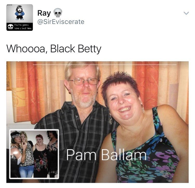 woah black betty meme - Ray You're gonne novec bad time. Whoooa, Black Betty Pam Ballam