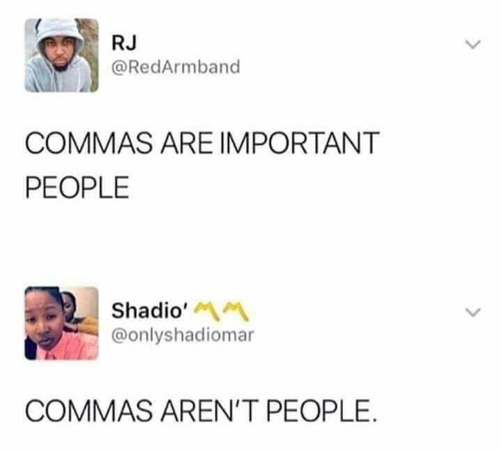 Humour - Rj Commas Are Important People Shadio' Mm Commas Aren'T People.