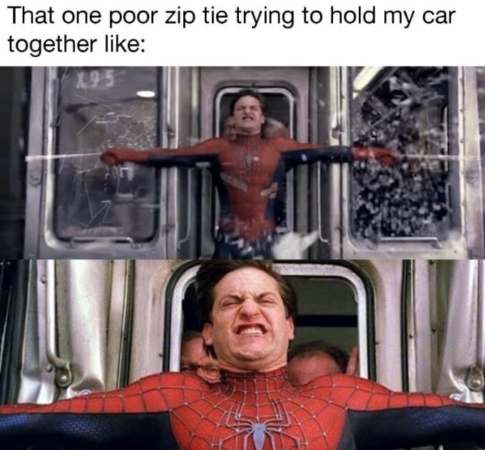 funny meme about fixing your car with a zip tie