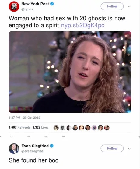 ryan reynolds ghost tweet - New York Post Woman who had sex with 20 ghosts is now engaged to a spirit nyp.st2Dgk4pc 1,607 3,329 Evan Siegfried v She found her boo