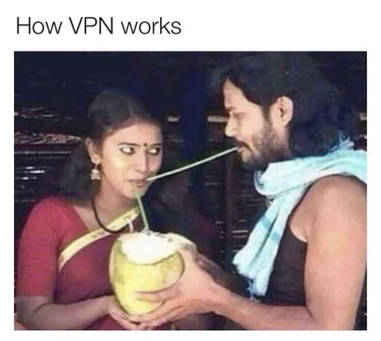 dank meme - vpn works meme - How Vpn works