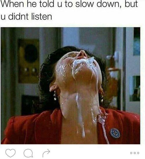 Offensive meme of Elaine gurgling water with the text 'when he told u to slow down but u didnt listen'