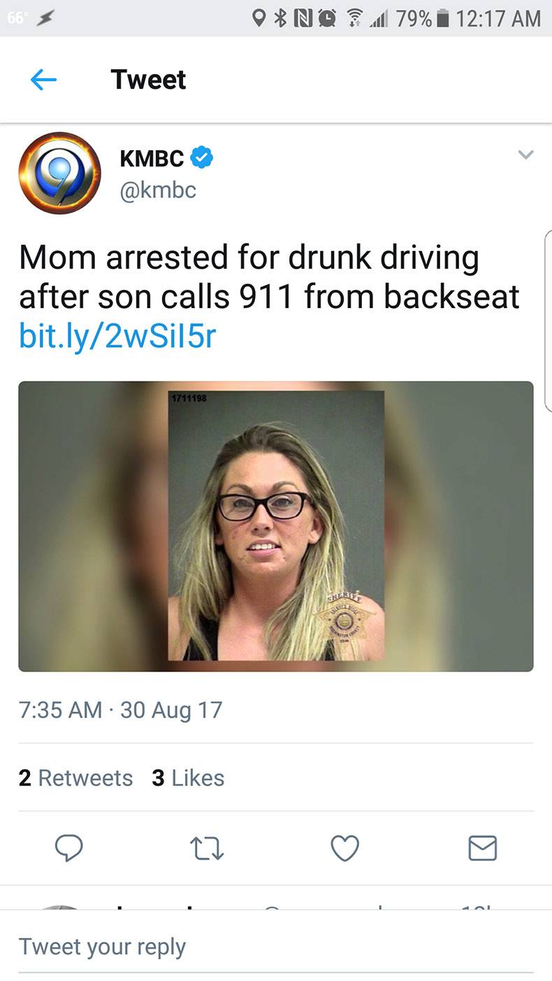 66 ON@ 79% i Tweet Mom arrested for drunk driving after son calls 911 from backseat bit.ly2wSil5r 1711198 30 Aug 17 2 3 Tweet your