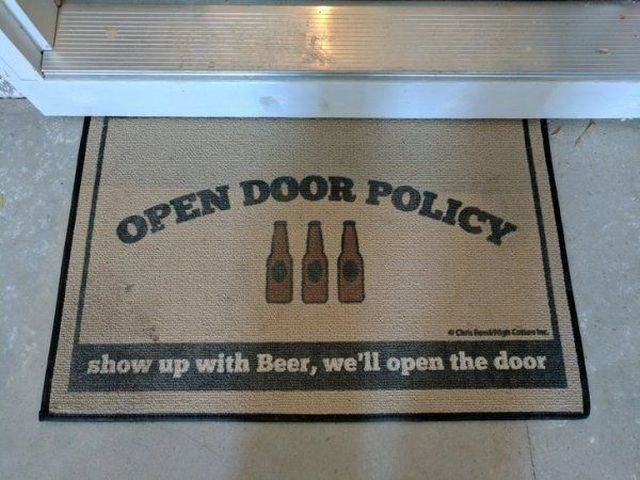 floor - R Policy Pen Door Pa show up with Beer, we'll open the door