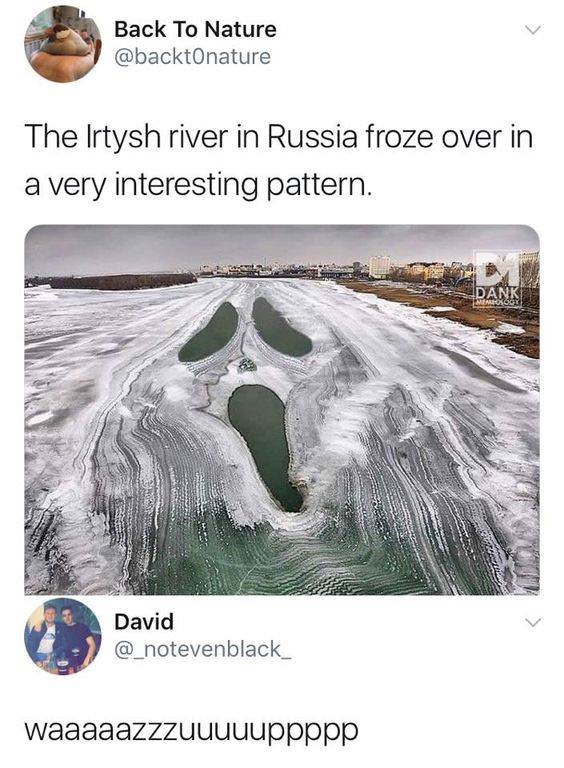 irtysh river in russia froze - Back To Nature The Irtysh river in Russia froze over in a very interesting pattern. David waaaaazzzuuuuuppppp