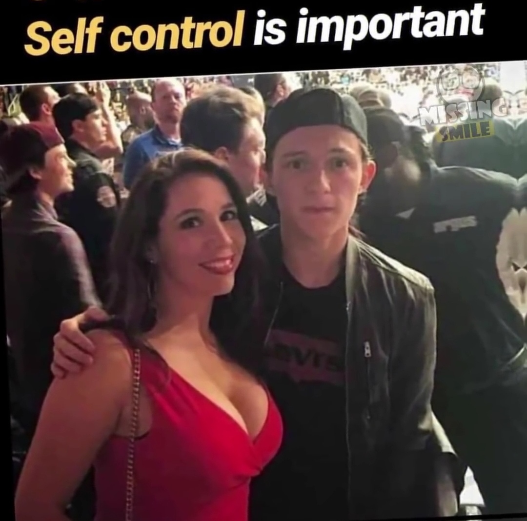 tom holland don t look down - Self control is important Smile