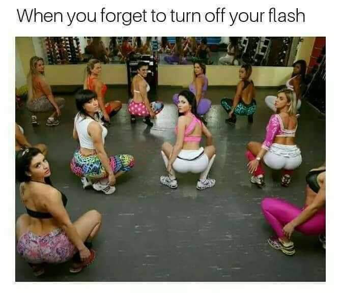 meme of how forgot to turn off flash - When you forget to turn off your flash