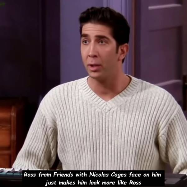 david schwimmer nicolas cage face swap - Ross from Friends with Nicolas Cages face on him just makes him look more Ross