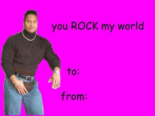 valentine memes - you Rock my world to from