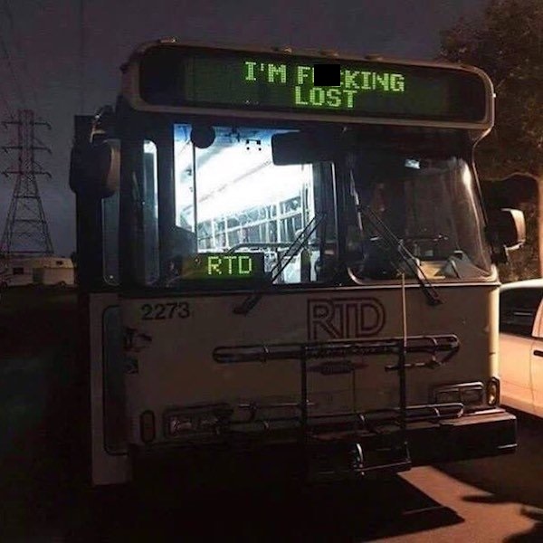 fail im fucking lost bus - I'M Fl Kiing Lost 92 Rtd 2273