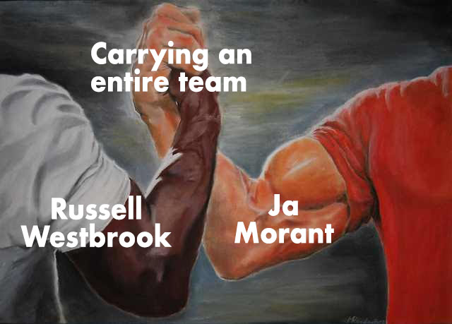 arm wrestling meme blank - Carrying an entire team Ja Russell Westbrook Morant