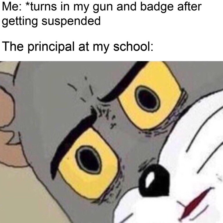 Unsettled Tom meme about handing in your badge and gun after getting suspended