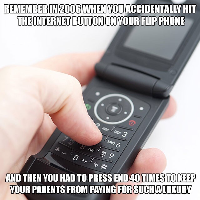 star trek technology that came true - Remember In 2006 When You Accidentally Hit The Internet Button On Your Flip Phone Abcdef 3 Imno 6 7 R 8 Tuvwx 9 0 1 # And Then You Had To Press End 40 Times To Keep Your Parents From Paying For Such A Luxury