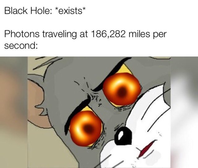 Unsettled Tom Black Hole meme about photons traveling at 186,282 miles per second