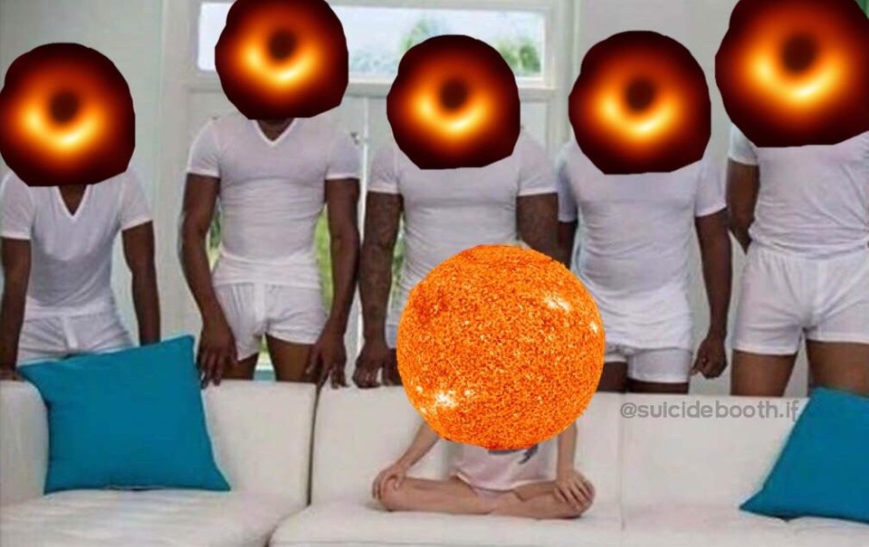 Black hole meme using a porn meme template with images of the black hole surrounding an image of the sun.