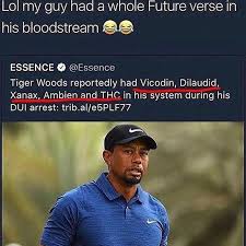 Tweet with what Tiger Woods had in his system when he was arrested - Tiger Woods memes
